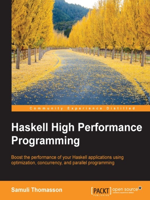 Title details for Haskell High Performance Programming by Samuli Thomasson - Available